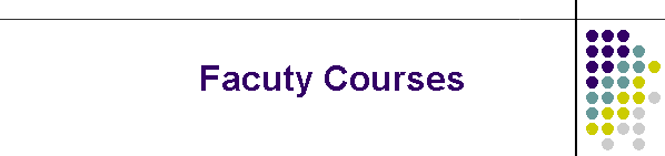 Facuty Courses